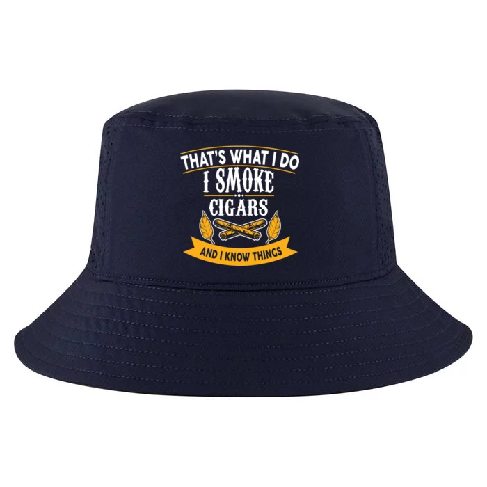 I Smoke Cigars And Know Thing Funny Cool Comfort Performance Bucket Hat