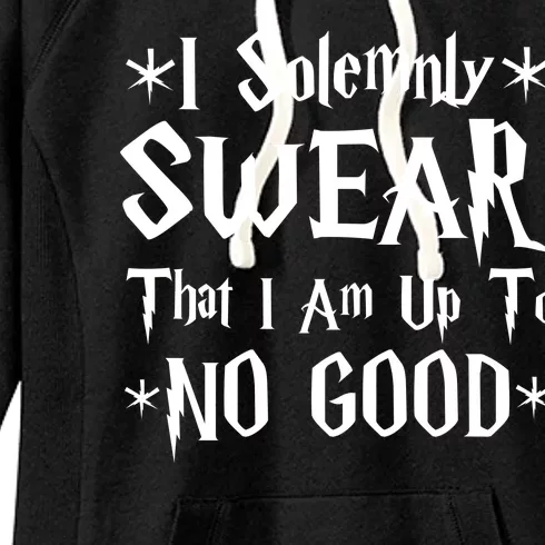 I Solemnly Swear That I Am Up To No Good Women's Fleece Hoodie