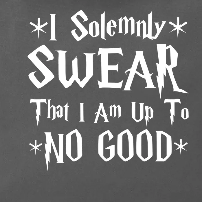 I Solemnly Swear That I Am Up To No Good Zip Tote Bag