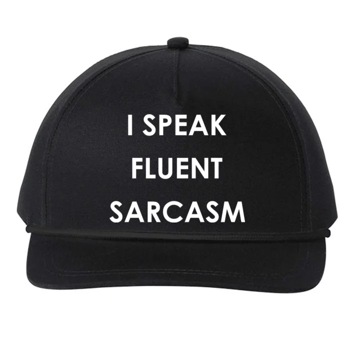 I Speak Fluent Sarcasm Snapback Five-Panel Rope Hat