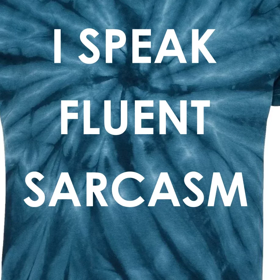 I Speak Fluent Sarcasm Kids Tie-Dye T-Shirt