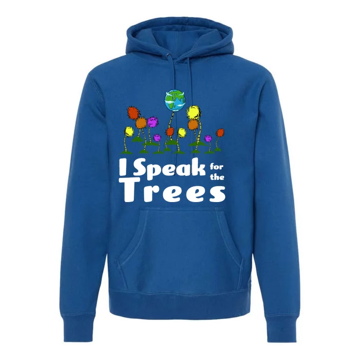 I Speak For The Trees Premium Hoodie