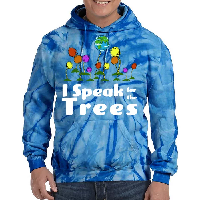 I Speak For The Trees Tie Dye Hoodie