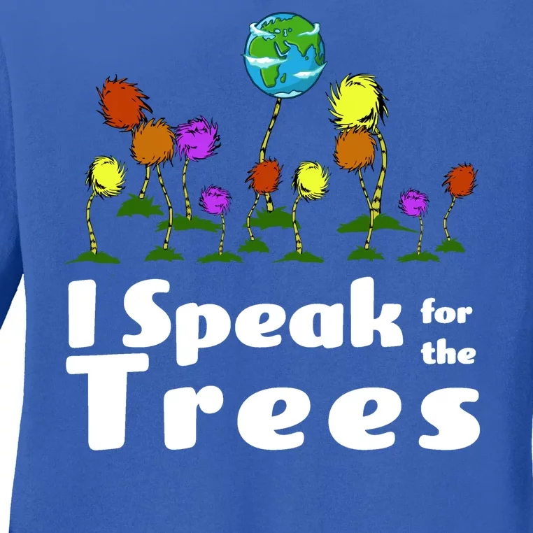 I Speak For The Trees Ladies Long Sleeve Shirt