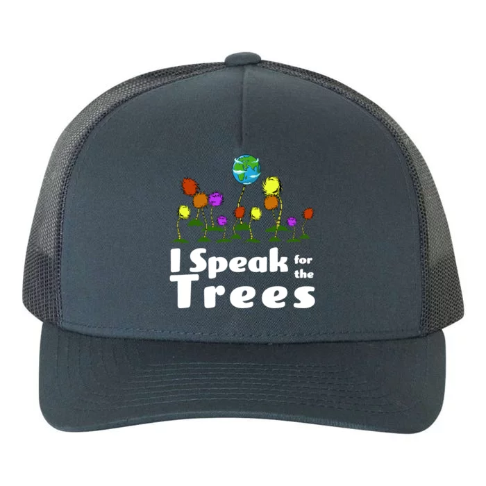 I Speak For The Trees Yupoong Adult 5-Panel Trucker Hat