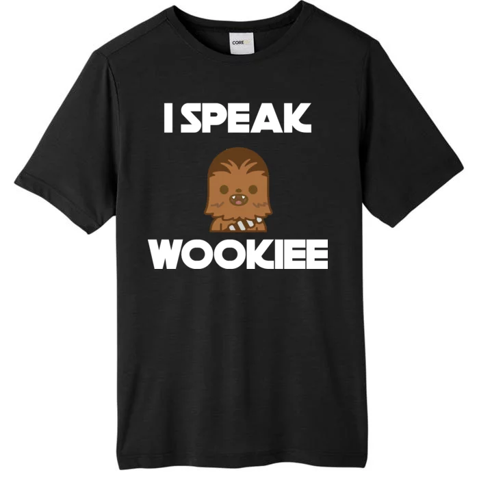 I Speak Wookiee ChromaSoft Performance T-Shirt