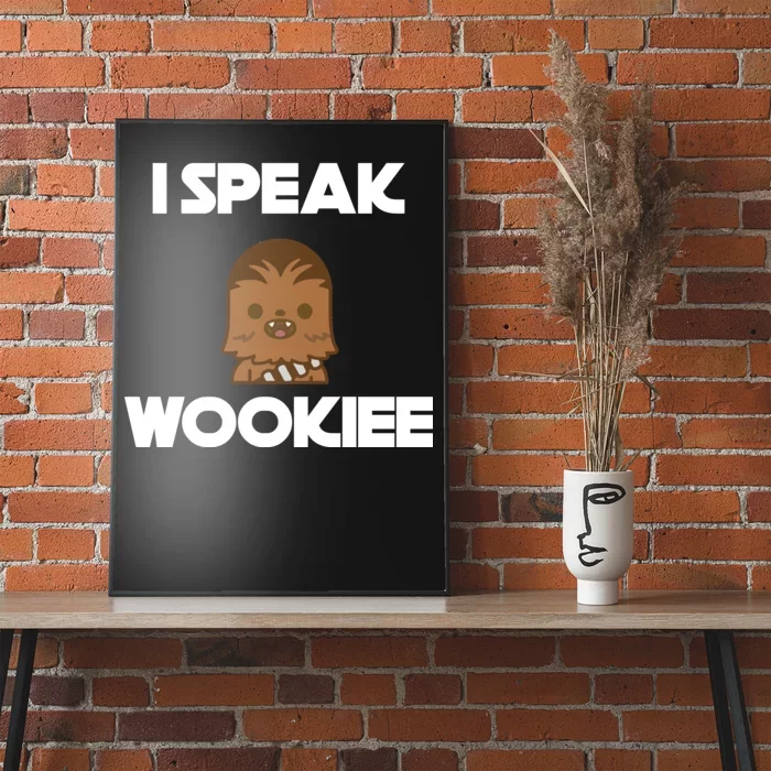 I Speak Wookiee Poster