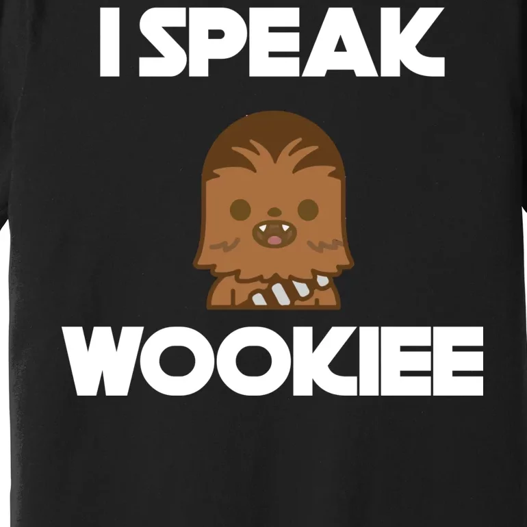 I Speak Wookiee Premium T-Shirt