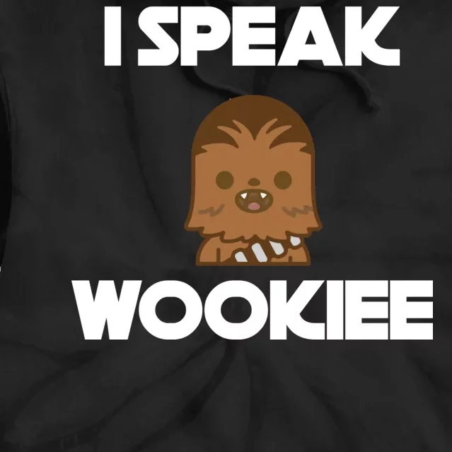 I Speak Wookiee Tie Dye Hoodie