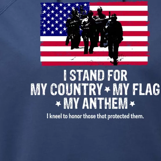 I Stand For My Country Flag My Anthem Performance Fleece Hoodie