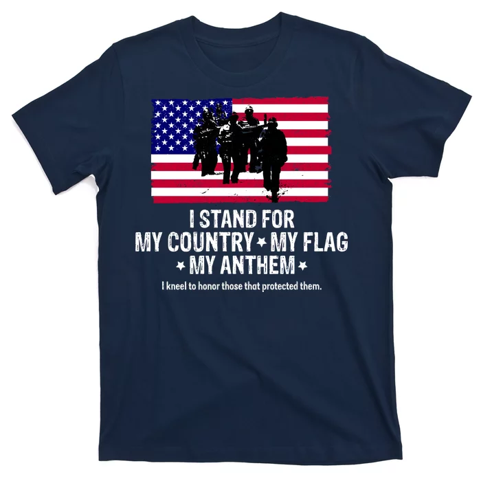 I Stand For My Country Flag My Anthem T-Shirt