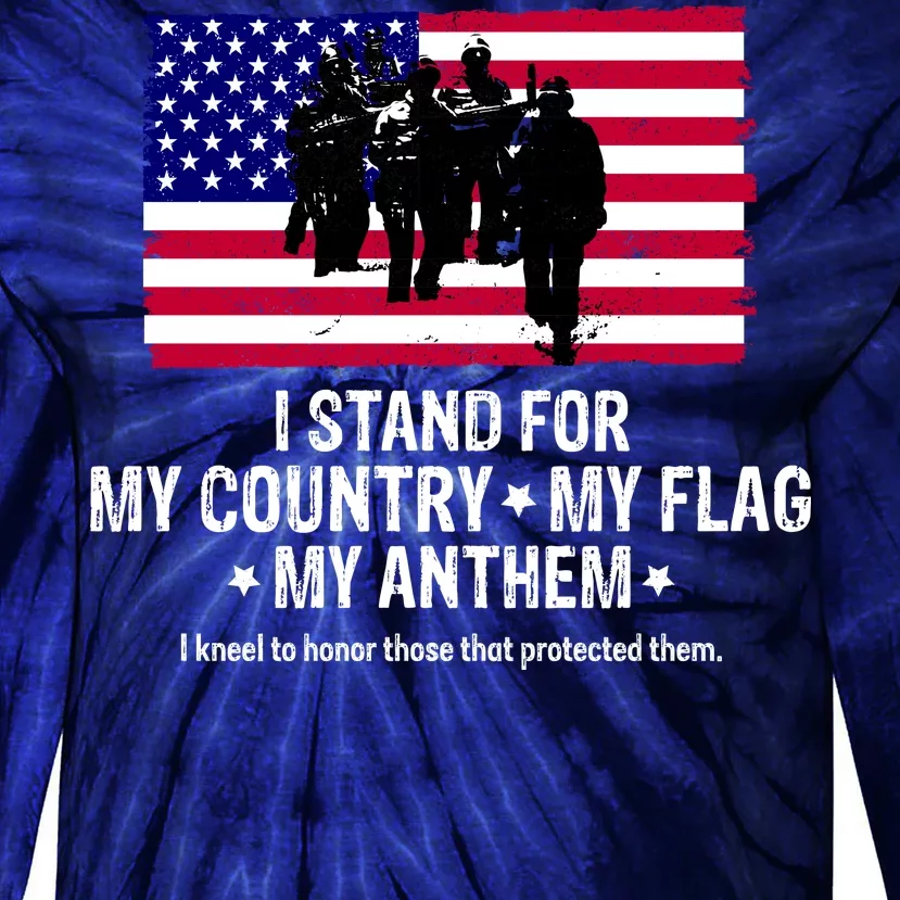 I Stand For My Country Flag My Anthem Tie-Dye Long Sleeve Shirt