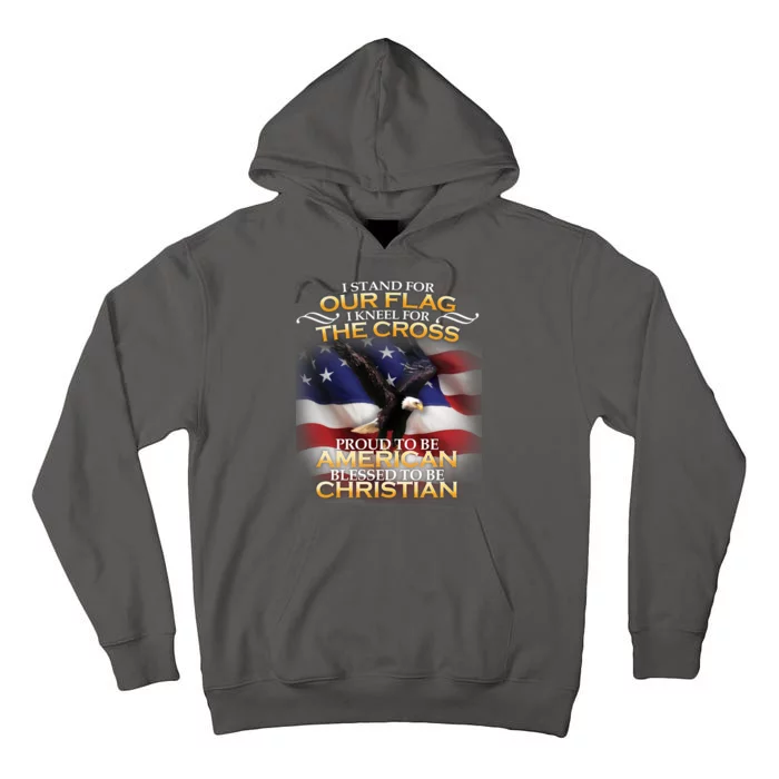 I Stand For Our Flag Kneel For The Cross Proud American Christian Tall Hoodie