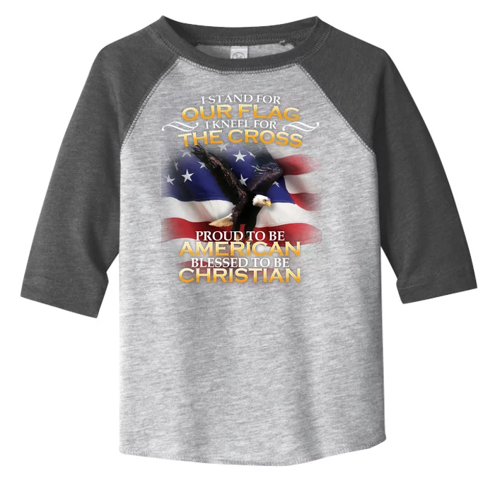 I Stand For Our Flag Kneel For The Cross Proud American Christian Toddler Fine Jersey T-Shirt