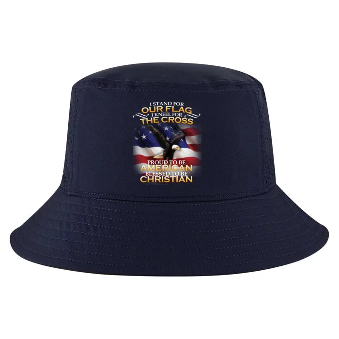 I Stand For Our Flag Kneel For The Cross Proud American Christian Cool Comfort Performance Bucket Hat