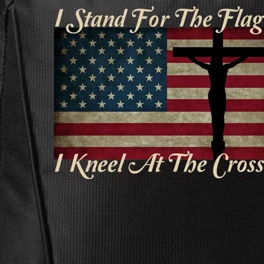 I Stand For The Flag And Kneel For The Cross City Backpack