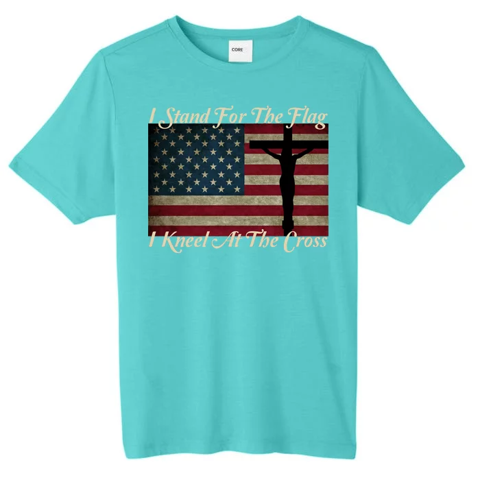 I Stand For The Flag And Kneel For The Cross ChromaSoft Performance T-Shirt