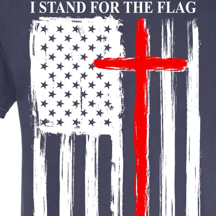 I Stand For the Flag And Kneel For The Cross Flag Garment-Dyed Heavyweight T-Shirt