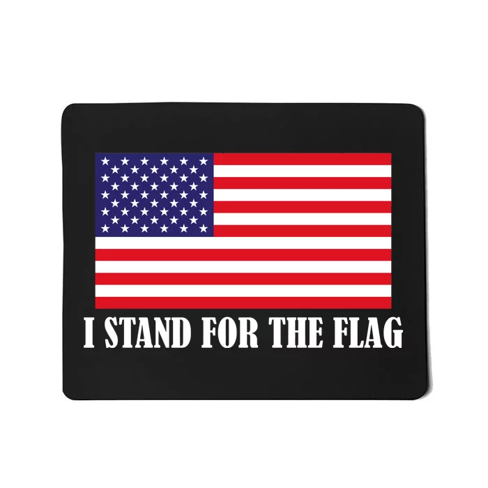 I Stand For The Flag USA National Anthem Mousepad