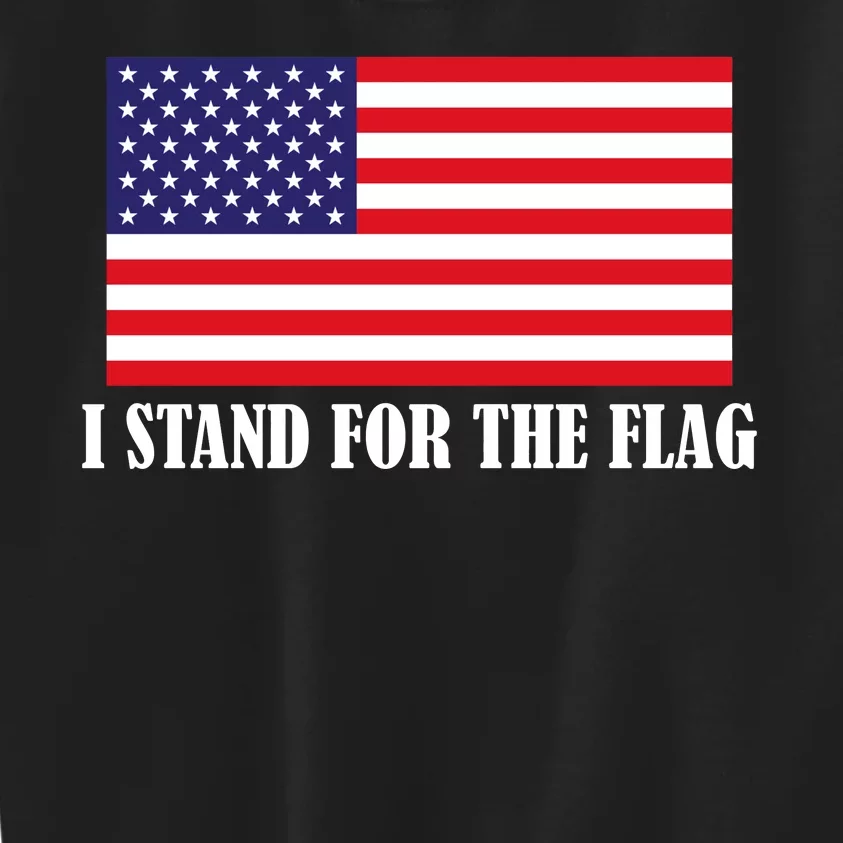 I Stand For The Flag USA National Anthem Kids Sweatshirt