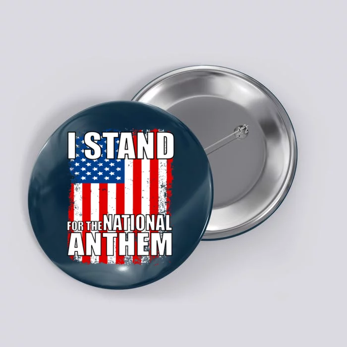 I Stand For The National Anthem Button