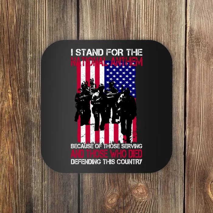 I Stand For The National Anthem Defending This Country Coaster