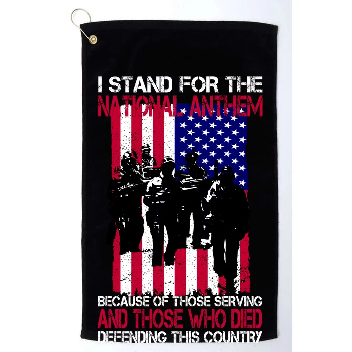 I Stand For The National Anthem Defending This Country Platinum Collection Golf Towel