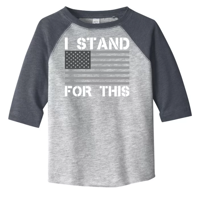 I Stand For This USA Flag Toddler Fine Jersey T-Shirt