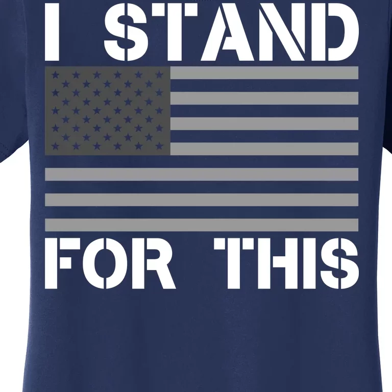 I Stand For This USA Flag Women's T-Shirt