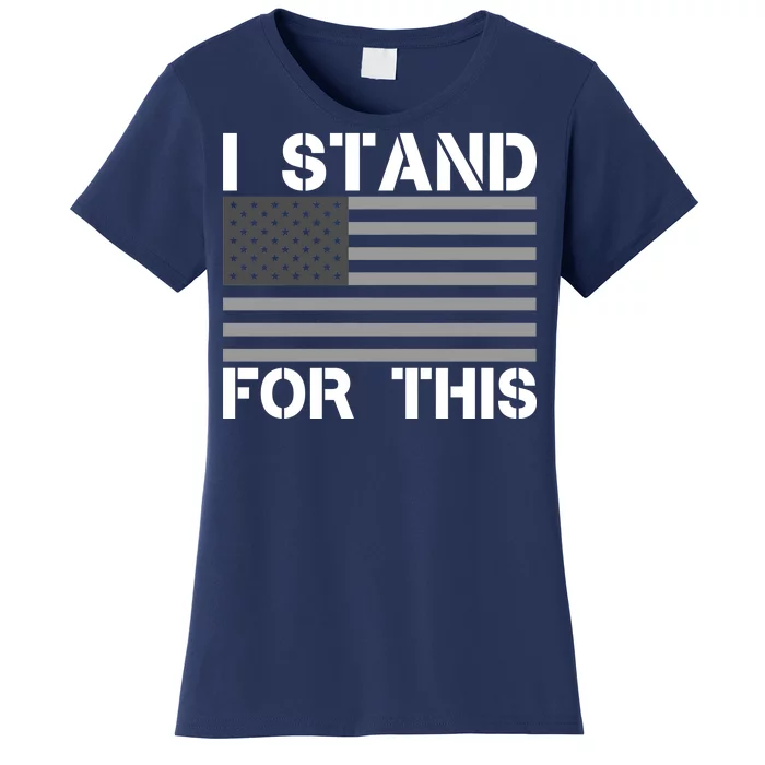 I Stand For This USA Flag Women's T-Shirt