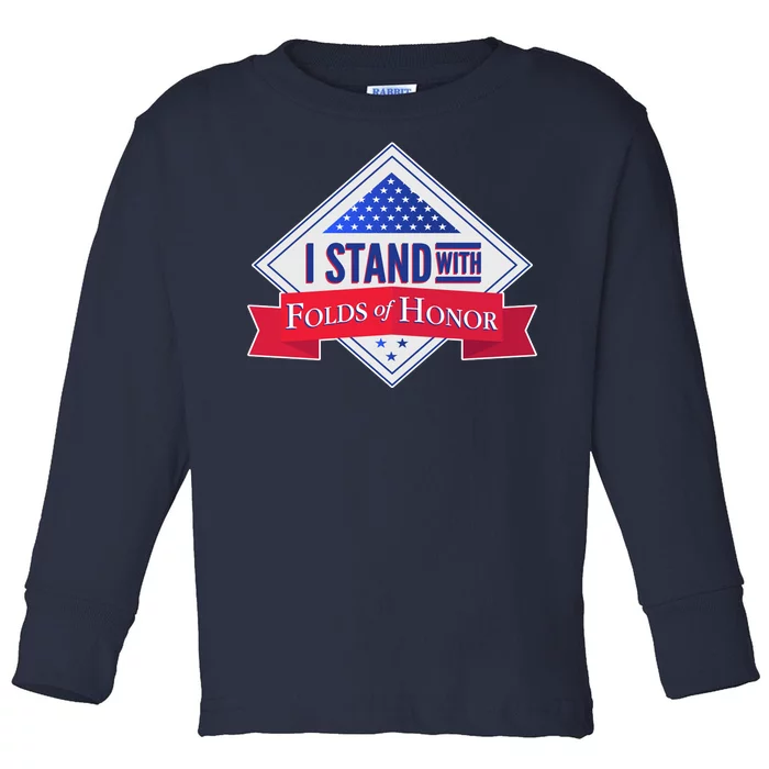 I Stand With Folds Of Honor Toddler Long Sleeve Shirt