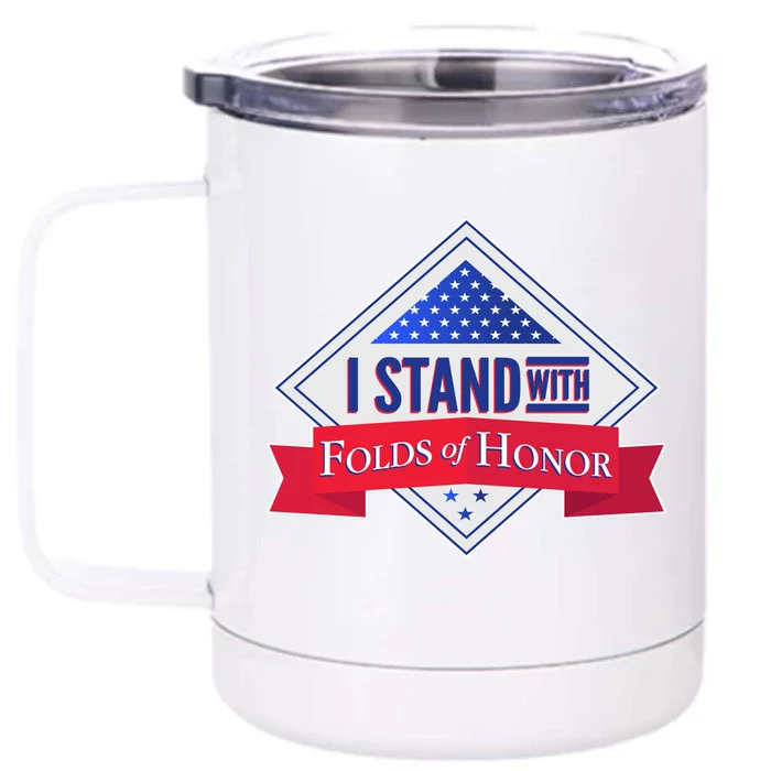 I Stand With Folds Of Honor Front & Back 12oz Stainless Steel Tumbler Cup