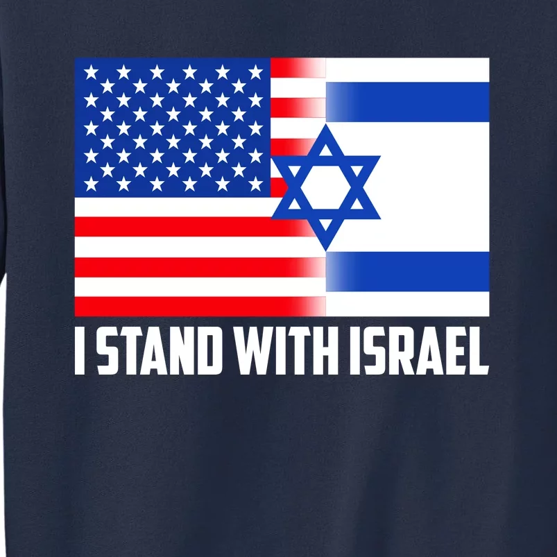 I Stand With Israel USA Flags United Together Sweatshirt