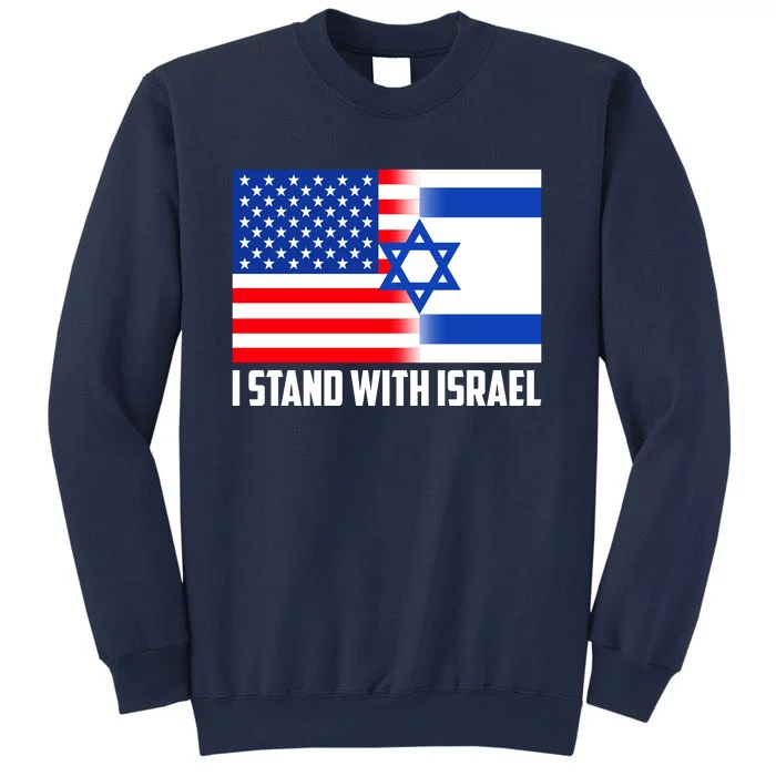 I Stand With Israel USA Flags United Together Sweatshirt