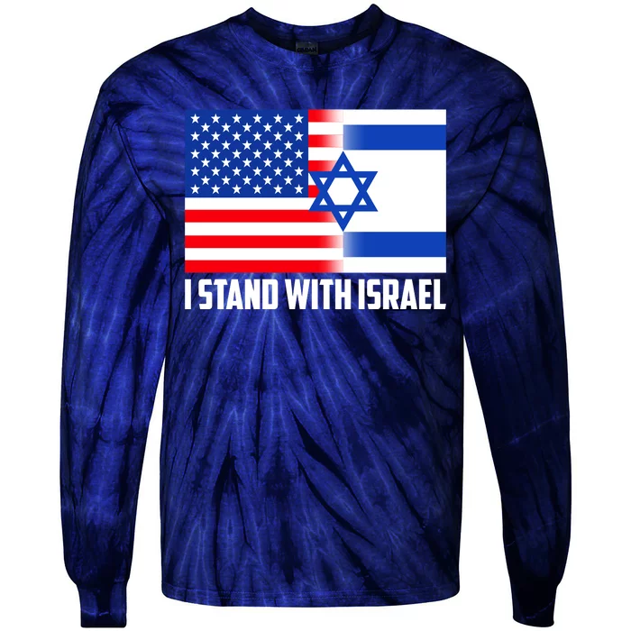 I Stand With Israel USA Flags United Together Tie-Dye Long Sleeve Shirt