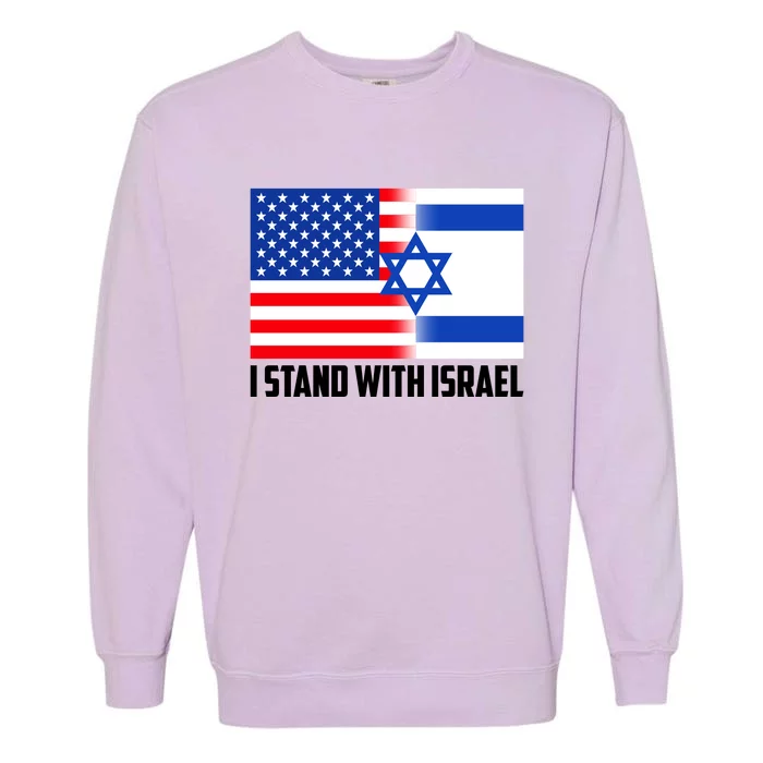 I Stand With Israel USA Flags United Together Garment-Dyed Sweatshirt