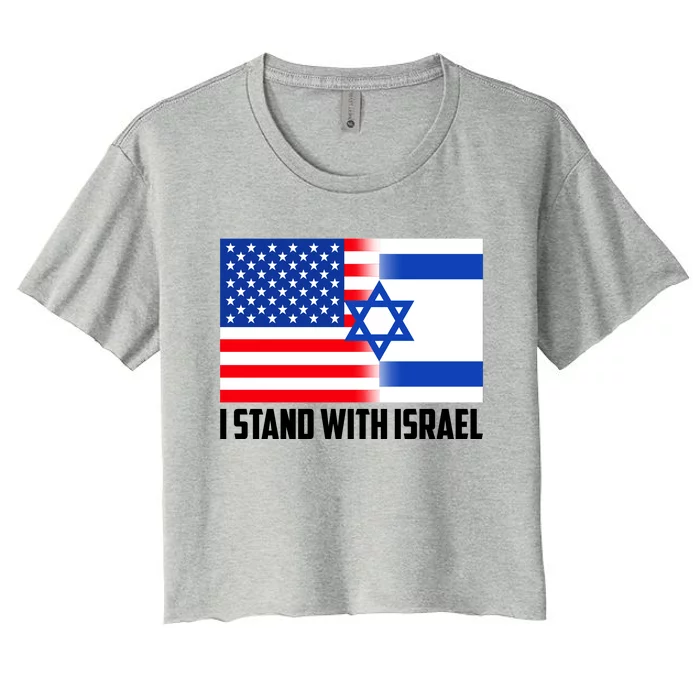 I Stand With Israel USA Flags United Together Women's Crop Top Tee