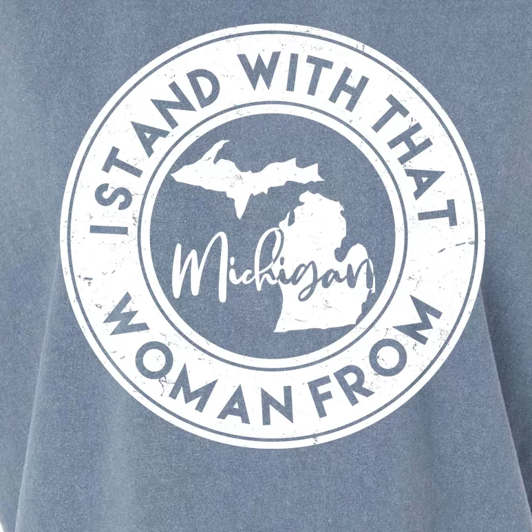 I Stand With That Woman From Michigan Garment-Dyed Women's Muscle Tee