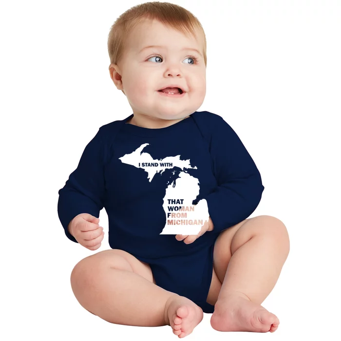 I Stand With That Woman From Michigan Social Justice Baby Long Sleeve Bodysuit