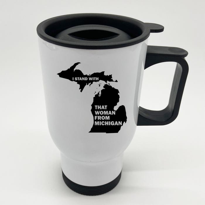 I Stand With That Woman From Michigan Social Justice Front & Back Stainless Steel Travel Mug