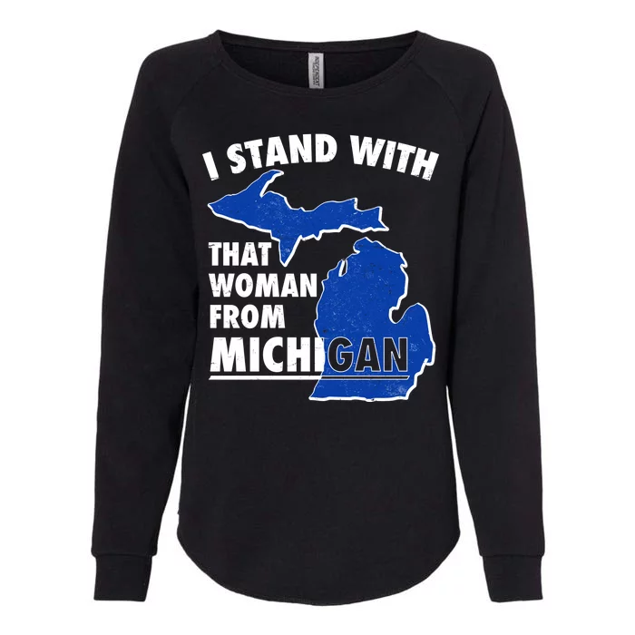 I Stand With That Woman From Michigan Support Womens California Wash Sweatshirt