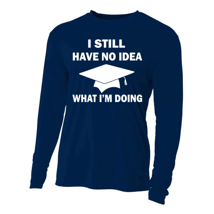 I Still Have No idea What I'm Doing Cooling Performance Long Sleeve Crew