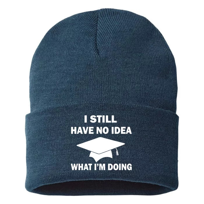 I Still Have No idea What I'm Doing Sustainable Knit Beanie