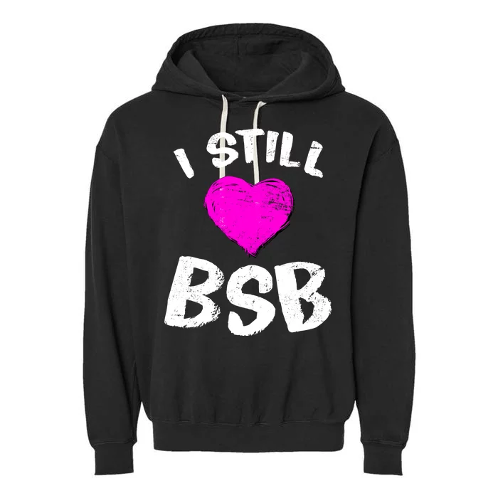 I Still Love BSB Music Band Garment-Dyed Fleece Hoodie