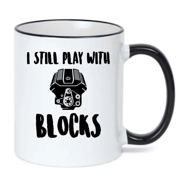 I Still Play With Blocks Black Color Changing Mug