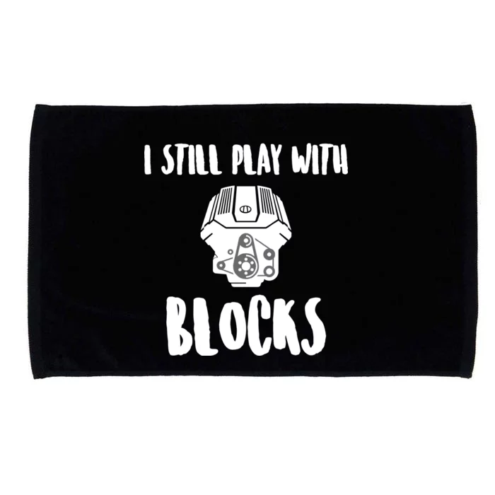 I Still Play With Blocks Microfiber Hand Towel