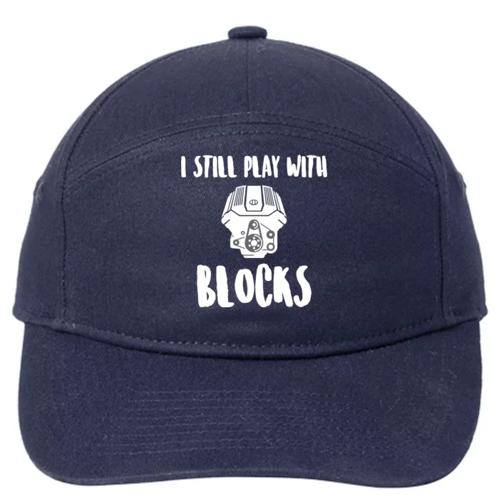 I Still Play With Blocks 7-Panel Snapback Hat