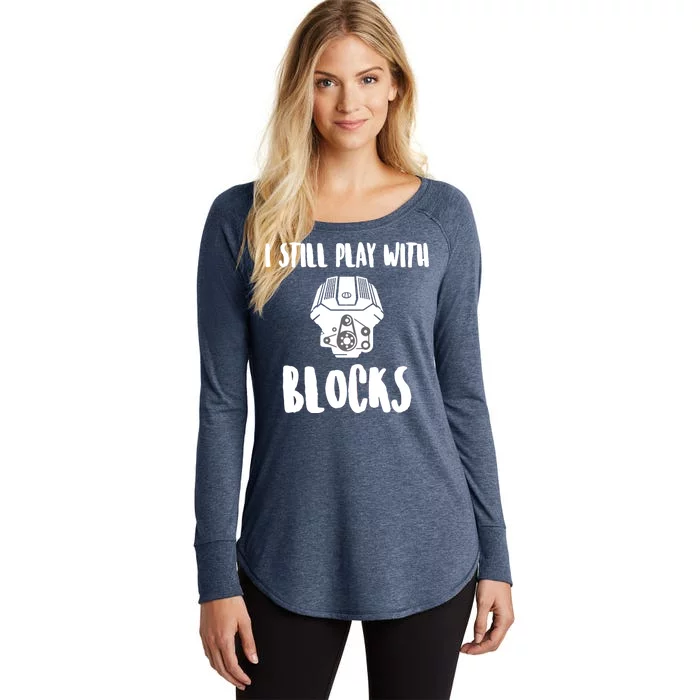 I Still Play With Blocks Women's Perfect Tri Tunic Long Sleeve Shirt