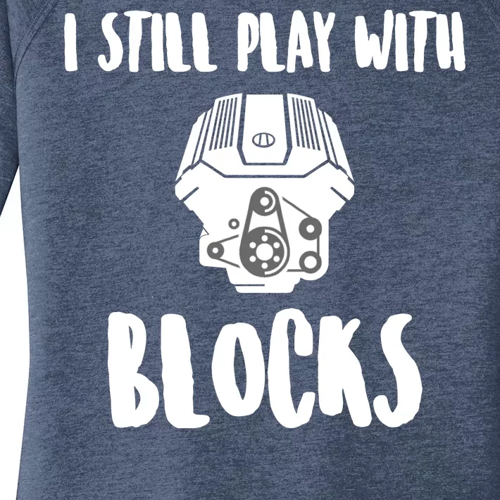 I Still Play With Blocks Women's Perfect Tri Tunic Long Sleeve Shirt