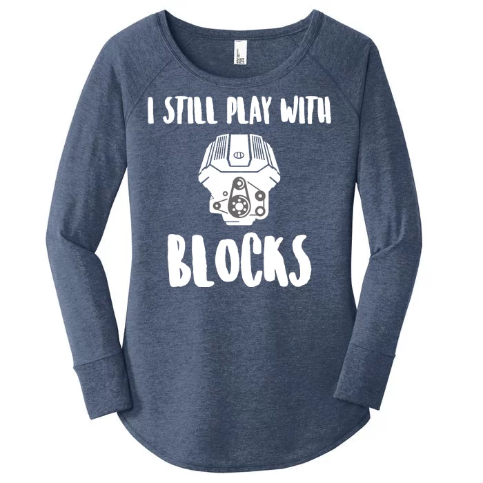 I Still Play With Blocks Women's Perfect Tri Tunic Long Sleeve Shirt